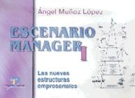 ESCENARIO MANAGER I | 9788479783709 | MUÑOZ LOPEZ, ANGEL | Galatea Llibres | Llibreria online de Reus, Tarragona | Comprar llibres en català i castellà online