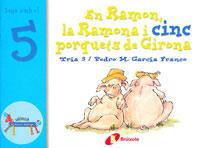 RAMON, LA RAMONA I CINC PORQUETS DE GIRONA | 9788483041567 | GARCIA FRANCO, PEDRO M. | Galatea Llibres | Llibreria online de Reus, Tarragona | Comprar llibres en català i castellà online