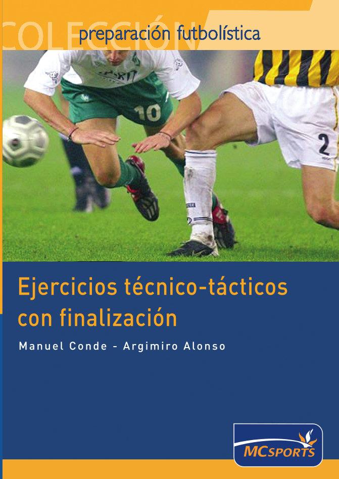 EJERCICIOS TECNICO-TACTICOS CON FINALIZACION | 9788461109296 | CONDE MOLDES, MANUEL (1964- ) | Galatea Llibres | Librería online de Reus, Tarragona | Comprar libros en catalán y castellano online