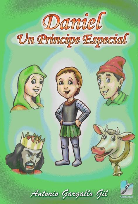 DANIEL, UN PRÍNCIPE ESPECIAL | 9788496764842 | GARGALLO GIL, ANTONIO | Galatea Llibres | Llibreria online de Reus, Tarragona | Comprar llibres en català i castellà online