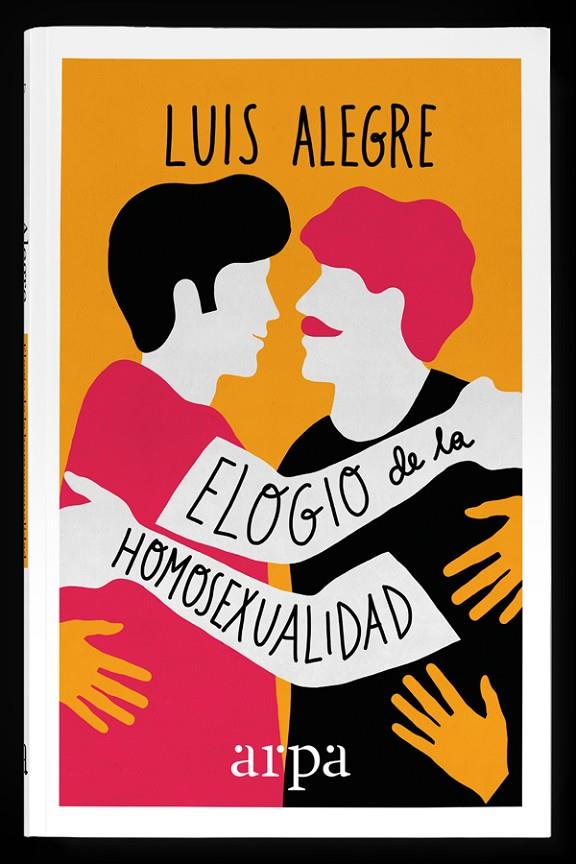 ELOGIO DE LA HOMOSEXUALIDAD | 9788416601424 | ALEGRE, LUIS | Galatea Llibres | Llibreria online de Reus, Tarragona | Comprar llibres en català i castellà online