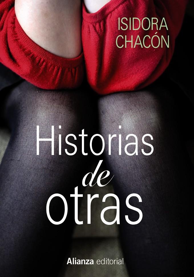 HISTORIAS DE OTRAS | 9788420675404 | CHACÓN, ISIDORA | Galatea Llibres | Llibreria online de Reus, Tarragona | Comprar llibres en català i castellà online