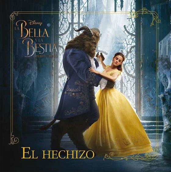 LA BELLA Y LA BESTIA. EL HECHIZO | 9788499518879 | Galatea Llibres | Llibreria online de Reus, Tarragona | Comprar llibres en català i castellà online