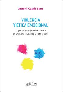 VIOLENCIA Y ETICA EMOCIONAL | 9788494343094 | CASALS SANS, ANTONI | Galatea Llibres | Llibreria online de Reus, Tarragona | Comprar llibres en català i castellà online