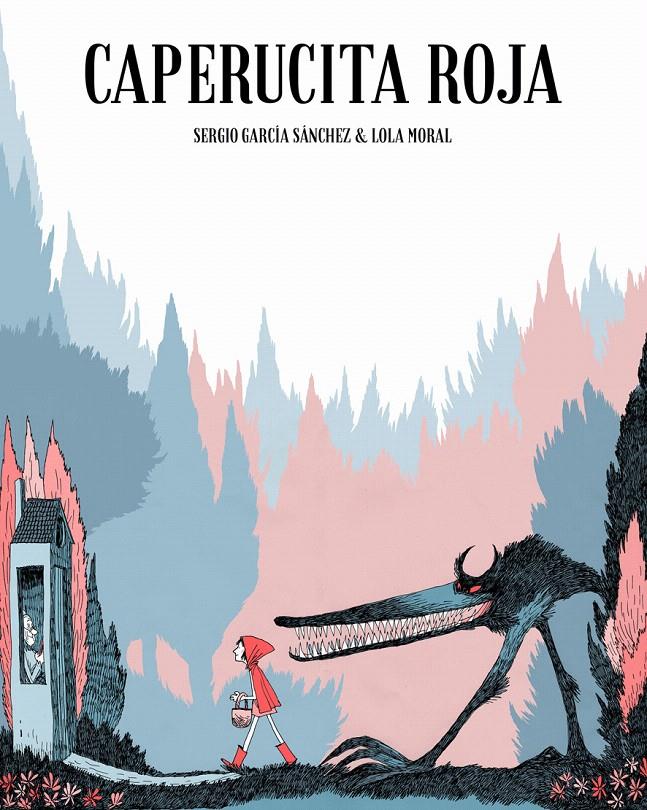 CAPERUCITA ROJA | 9788416507054 | MORAL RUZ, MARÍA DOLORES | Galatea Llibres | Librería online de Reus, Tarragona | Comprar libros en catalán y castellano online