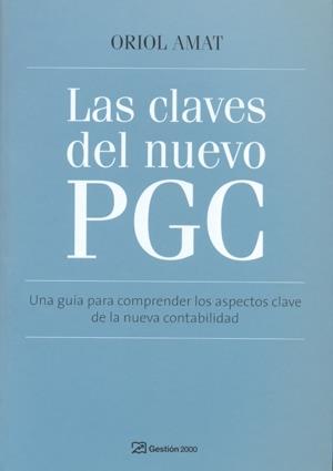 CLAVES DEL NUEVO PGC, LAS | 9788496612877 | AMAT, ORIOL | Galatea Llibres | Librería online de Reus, Tarragona | Comprar libros en catalán y castellano online