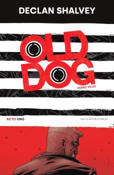 OLD DOG 1 | 9788467964592 | SHALVEY, DECLAN | Galatea Llibres | Llibreria online de Reus, Tarragona | Comprar llibres en català i castellà online