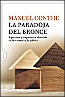 PARADOJA DEL BRONCE, LA | 9788484329541 | CONTHE, MANUEL | Galatea Llibres | Llibreria online de Reus, Tarragona | Comprar llibres en català i castellà online