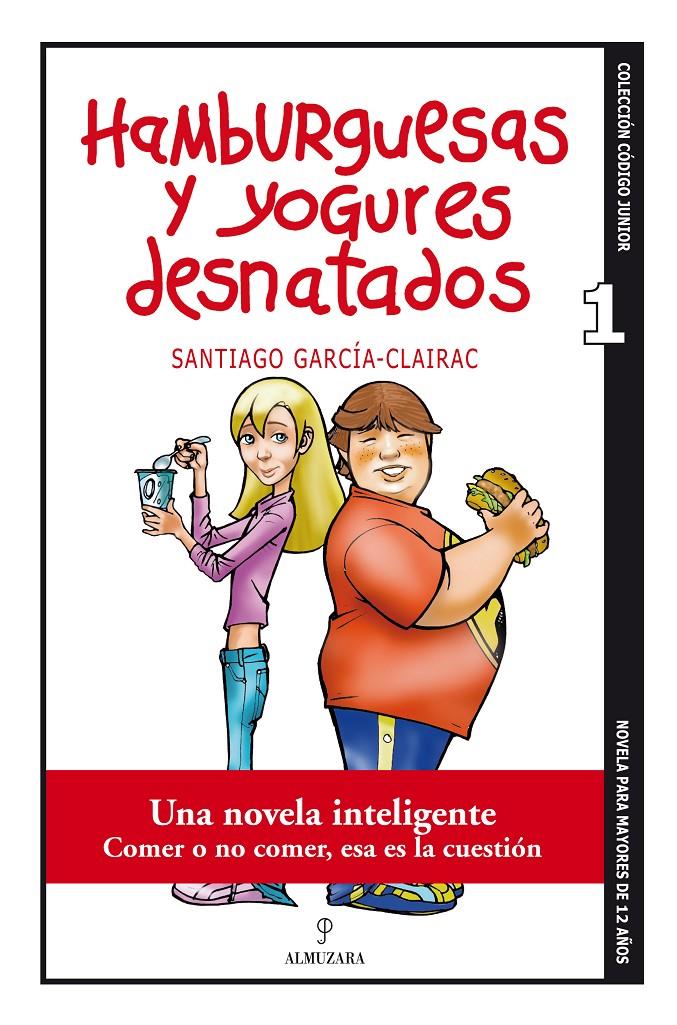 HAMBURGUESAS Y YOGURES DESNATADOS | 9788488586971 | GARCIA CLAIRAC, SANTIAGO | Galatea Llibres | Llibreria online de Reus, Tarragona | Comprar llibres en català i castellà online