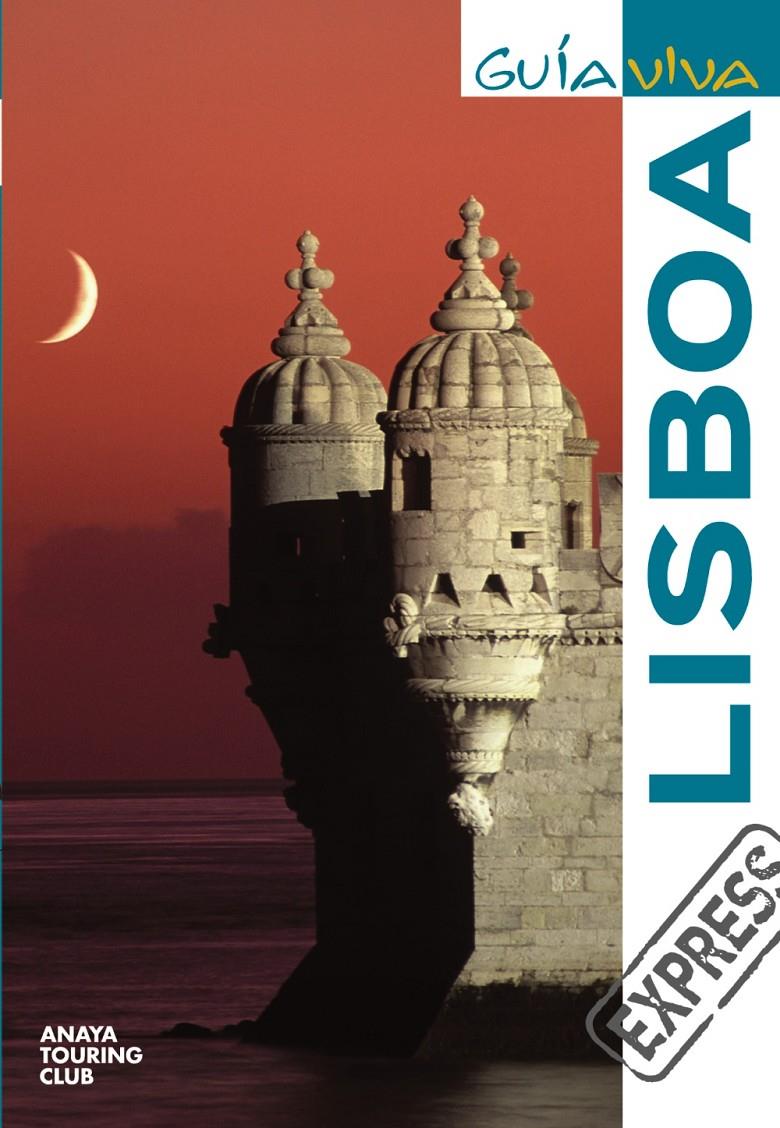 LISBOA GUIA VIVA EXPRES | 9788497768634 | AAVV | Galatea Llibres | Llibreria online de Reus, Tarragona | Comprar llibres en català i castellà online