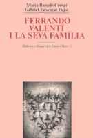 FERNANDO VALENTI I LA SEVA FAMILIA | 9788478267507 | BARCELO CRESPI, MARIA | Galatea Llibres | Llibreria online de Reus, Tarragona | Comprar llibres en català i castellà online