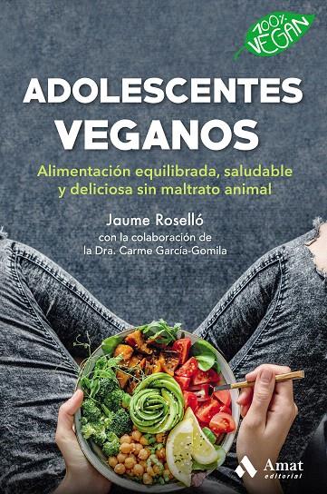 ADOLESCENTES VEGANOS | 9788418114496 | ROSSELLO MANETAS, JAUME | Galatea Llibres | Llibreria online de Reus, Tarragona | Comprar llibres en català i castellà online