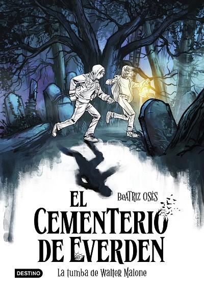 EL CEMENTERIO DE EVERDEN 1. LA TUMBA DE WALTER MALONE | 9788408289135 | OSÉS, BEATRIZ | Galatea Llibres | Llibreria online de Reus, Tarragona | Comprar llibres en català i castellà online