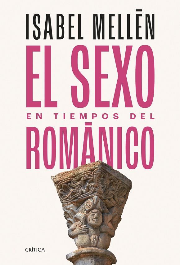 EL SEXO EN TIEMPOS DEL ROMÁNICO | 9788491996712 | MELLÉN, ISABEL | Galatea Llibres | Llibreria online de Reus, Tarragona | Comprar llibres en català i castellà online