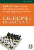 DECISIONES ESTRATÉGICAS | 9788483560310 | ÁLVAREZ, J. L. | Galatea Llibres | Llibreria online de Reus, Tarragona | Comprar llibres en català i castellà online