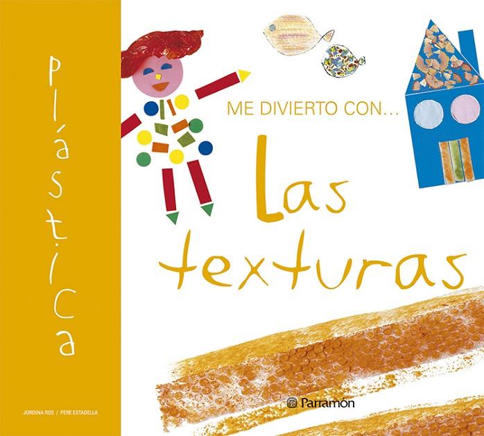 ME DIVIERTO CON LAS TEXTURAS | 9788434225763 | ROS, JORDINA / ESTADELLA, PERE | Galatea Llibres | Llibreria online de Reus, Tarragona | Comprar llibres en català i castellà online