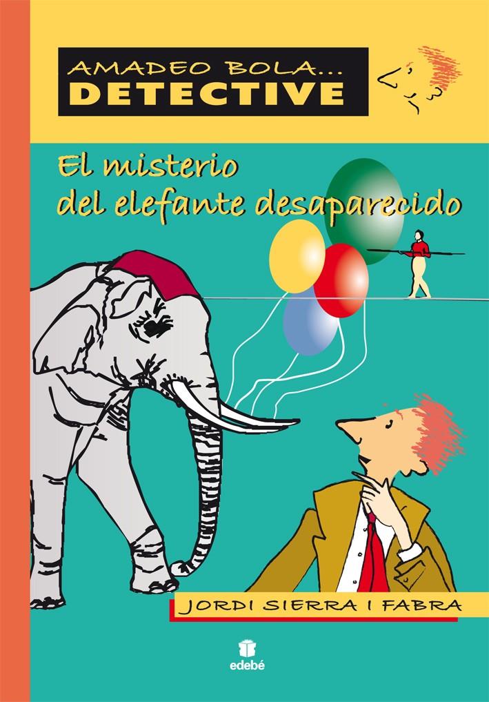 EL MISTERIO DEL ELEFANTE DESAPARECIDO | 9788423678617 | SIERRA I  FABRA, JORDI | Galatea Llibres | Llibreria online de Reus, Tarragona | Comprar llibres en català i castellà online