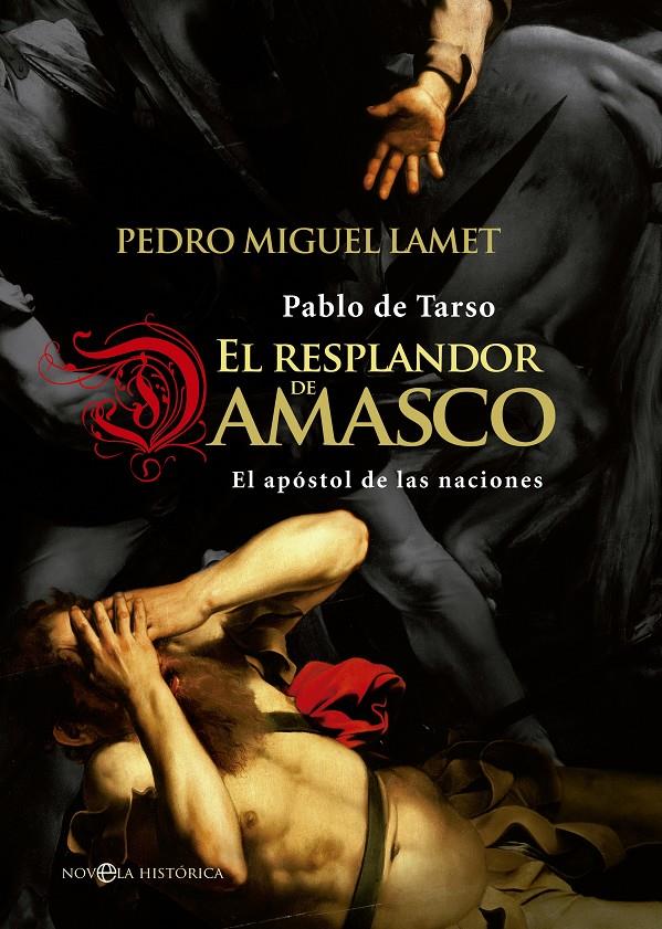 EL RESPLANDOR DE DAMASCO | 9788490603024 | LAMET, PEDRO MIGUEL | Galatea Llibres | Llibreria online de Reus, Tarragona | Comprar llibres en català i castellà online