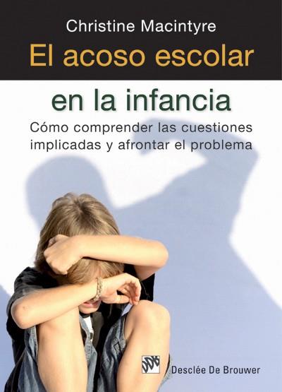 EL ACOSO ESCOLAR EN LA INFANCIA | 9788433025630 | MACINTYRE, CHRISTINE | Galatea Llibres | Librería online de Reus, Tarragona | Comprar libros en catalán y castellano online