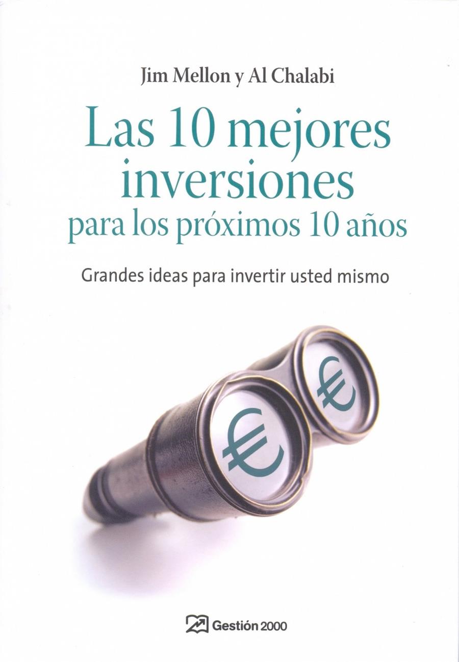 10 MEJORES INVERSIONES PARA LOS PROXIMOS 10 AÑOS, LAS | 9788498750157 | MELLON, JIM | Galatea Llibres | Llibreria online de Reus, Tarragona | Comprar llibres en català i castellà online