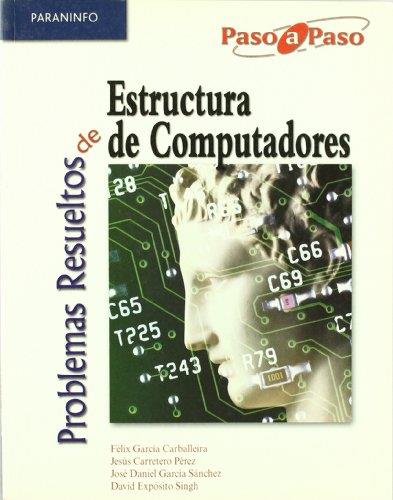 PROBLEMAS RESUELTOS DE ESTRUCTURA DE COMPUTADORES PASO A PASO | 9788497325363 | GARCIA CARBALLEIRA | Galatea Llibres | Llibreria online de Reus, Tarragona | Comprar llibres en català i castellà online