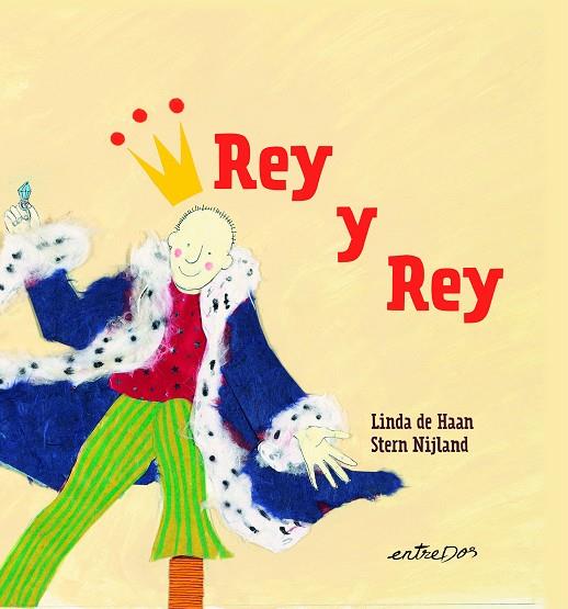 REY Y REY | 9788418900402 | NIJLAND, STERN/DE HAAN, LINDA | Galatea Llibres | Llibreria online de Reus, Tarragona | Comprar llibres en català i castellà online