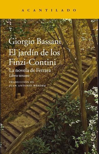 EL JARDíN DE LOS FINZI-CONTINI | 9788416748631 | BASSANI, GIORGIO | Galatea Llibres | Llibreria online de Reus, Tarragona | Comprar llibres en català i castellà online