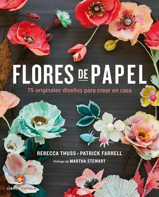 FLORES DE PAPEL | 9788448021290 | THUSS, REBECCA / PATRICK FARRELL | Galatea Llibres | Llibreria online de Reus, Tarragona | Comprar llibres en català i castellà online