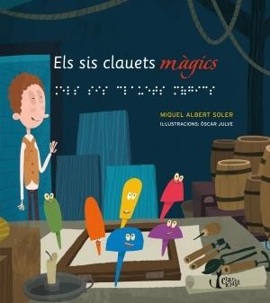 SIS CLAUETS MÀGICS, ELS | 9788498464771 | SOLER, MIQUEL ALBERT / JULVE, ÓSCAR (IL) | Galatea Llibres | Llibreria online de Reus, Tarragona | Comprar llibres en català i castellà online