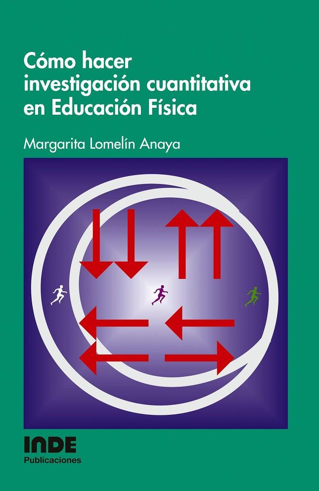 COMO HACER INVESTIGACION CUANTITATIVA EN EDUCACION FISICA | 9788497291088 | LOMELIN, MARGARITA | Galatea Llibres | Llibreria online de Reus, Tarragona | Comprar llibres en català i castellà online