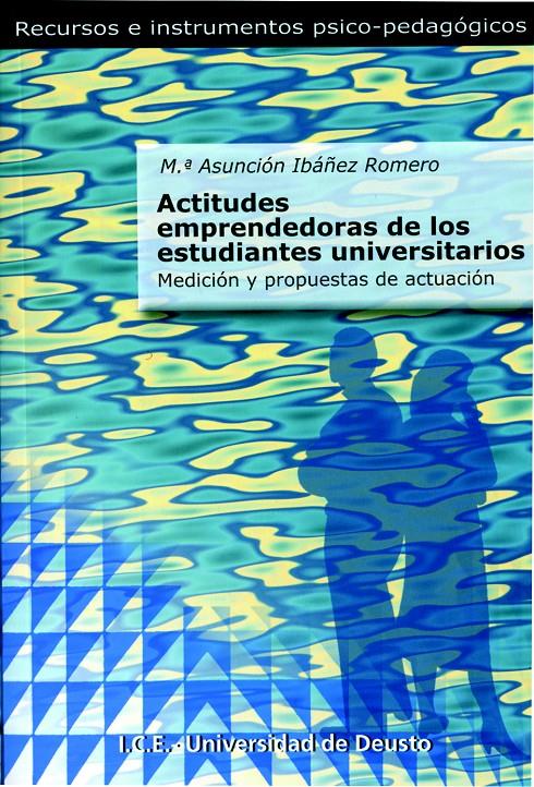 ACTITUDES EMPRENDEDORAS DE LOS ESTUDIANTES UNIVERSITARIOS | 9788427124899 | IBAÑEZ ROMERO,Mª ASUNCION | Galatea Llibres | Llibreria online de Reus, Tarragona | Comprar llibres en català i castellà online