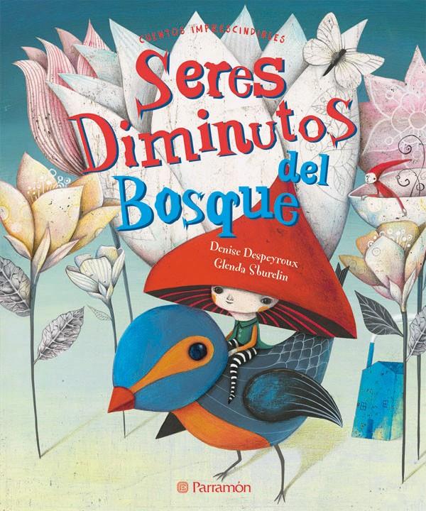 SERES DIMINUTOS DEL BOSQUE | 9788434237827 | PARRAMÓN | Galatea Llibres | Llibreria online de Reus, Tarragona | Comprar llibres en català i castellà online