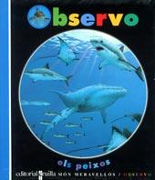 PEIXOS, ELS. OBSERVO 4 | 9788482865171 | GALLIMARD JEUNESSE, ÉDITIONS | Galatea Llibres | Llibreria online de Reus, Tarragona | Comprar llibres en català i castellà online