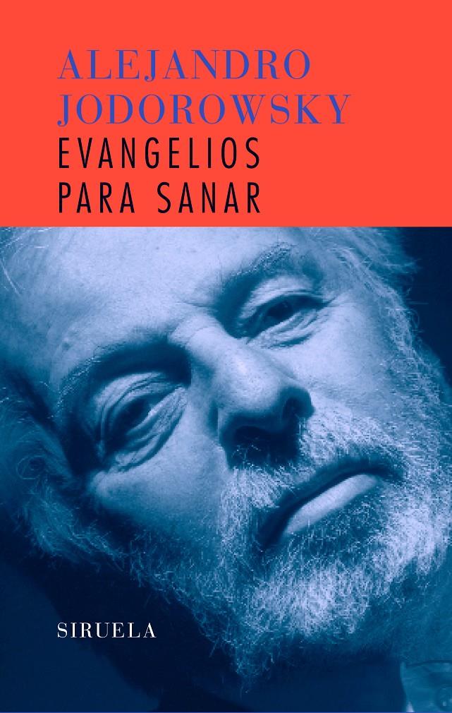 EVANGELIOS PARA SANAR | 9788498410457 | JODOROWSKY, ALEJANDRO | Galatea Llibres | Llibreria online de Reus, Tarragona | Comprar llibres en català i castellà online