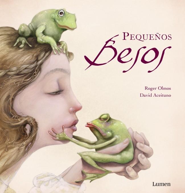 PEQUEÑOS BESOS | 9788448836139 | OLMOS, ROGER/ ACEITUNADO, DAVID | Galatea Llibres | Llibreria online de Reus, Tarragona | Comprar llibres en català i castellà online