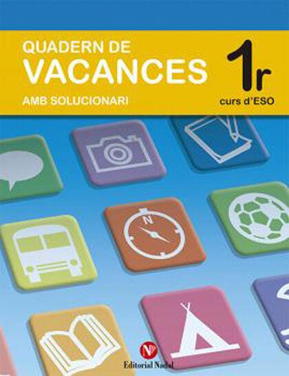 QUADERN DE VACANCES 1 ESO | 9788478873128 | NADAL MARTI, JOSE | Galatea Llibres | Llibreria online de Reus, Tarragona | Comprar llibres en català i castellà online