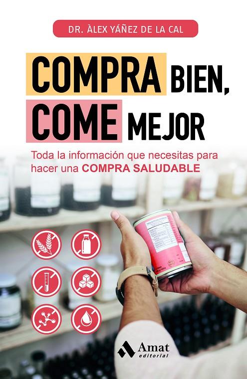 COMPRA BIEN, COME MEJOR | 9788419870407 | YÁÑEZ DE LA CAL, ÀLEX | Galatea Llibres | Llibreria online de Reus, Tarragona | Comprar llibres en català i castellà online