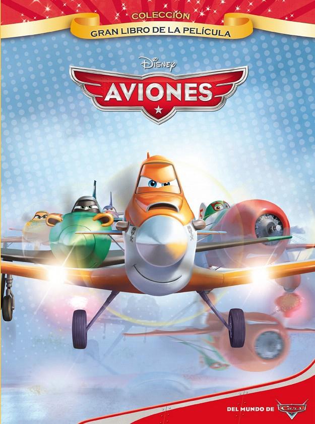 AVIONES. GRAN LIBRO DE LA PELÍCULA | 9788499514789 | DISNEY | Galatea Llibres | Llibreria online de Reus, Tarragona | Comprar llibres en català i castellà online