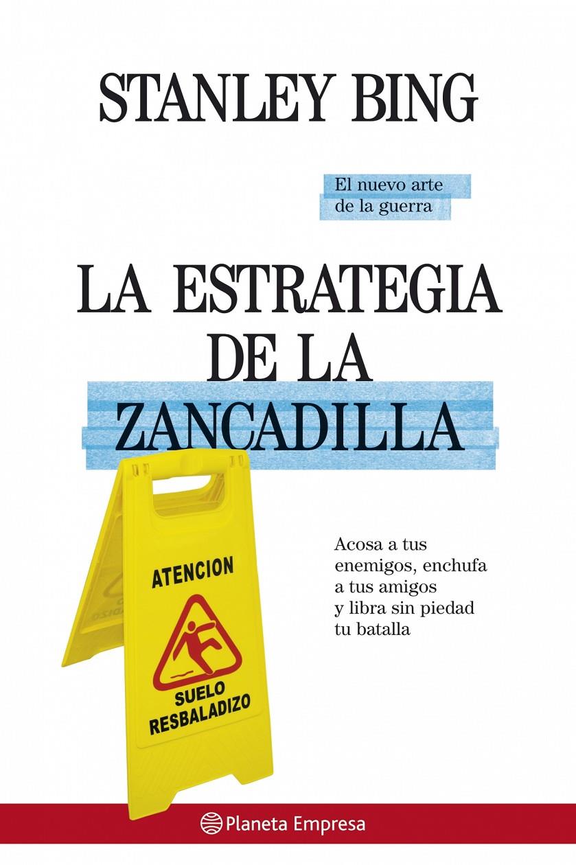 ESTRATEGIA DE LA ZANCADILLA, LA | 9788408075028 | BING, STANLEY | Galatea Llibres | Llibreria online de Reus, Tarragona | Comprar llibres en català i castellà online