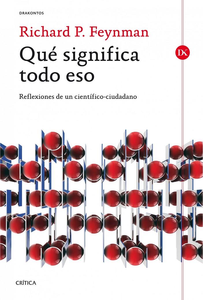 QUÉ SIGNIFICA TODO ESO | 9788498926910 | FEYNMAN, RICHARD | Galatea Llibres | Librería online de Reus, Tarragona | Comprar libros en catalán y castellano online