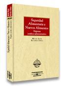 SEGURIDAD ALIMENTARIA Y NUEVOS ALIMENTOS : REGIMEN JURIDICO- | 9788497676663 | RECUERDA GIRELA, MIGUEL ANGEL | Galatea Llibres | Librería online de Reus, Tarragona | Comprar libros en catalán y castellano online