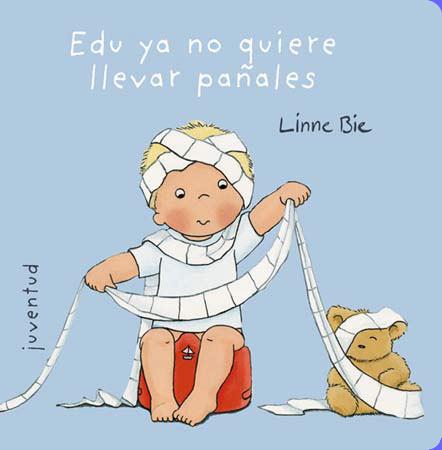 EDU YA NO QUIERE LLEVAR PAÑALES | 9788426137999 | BIE, LINNE | Galatea Llibres | Llibreria online de Reus, Tarragona | Comprar llibres en català i castellà online