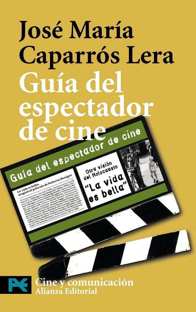 GUIA DEL ESPECTADOR DE CINE | 9788420661322 | CAPARROS LERA, JOSE MARIA | Galatea Llibres | Librería online de Reus, Tarragona | Comprar libros en catalán y castellano online