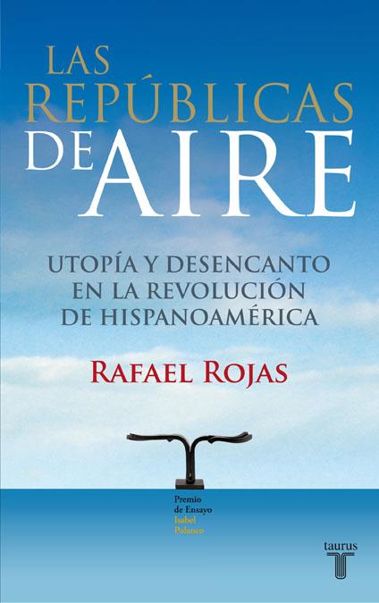 REPUBLICAS DE AIRE, LAS | 9788430607815 | ROJAS, RAFAEL | Galatea Llibres | Llibreria online de Reus, Tarragona | Comprar llibres en català i castellà online