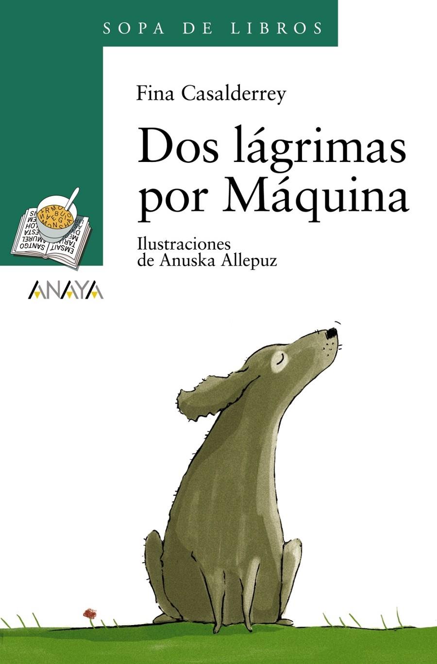 DOS LAGRIMAS POR MAQUINA | 9788466776936 | CASALDERREY, FINA | Galatea Llibres | Librería online de Reus, Tarragona | Comprar libros en catalán y castellano online