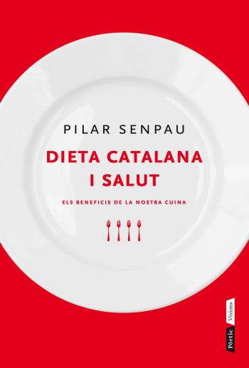 DIETA CATALANA I SALUT | 9788498091991 | SENPAU, PILAR | Galatea Llibres | Llibreria online de Reus, Tarragona | Comprar llibres en català i castellà online