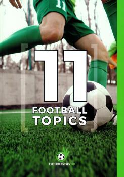 11 FOOTBALL TOPICS | 9788409102549 | MORENO GORDO, SILVIA | Galatea Llibres | Llibreria online de Reus, Tarragona | Comprar llibres en català i castellà online