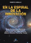 EN LA ESPIRAL DE LA INNOVACION. MODELOS DE BENCHMA | 9788479786137 | CARBALLO, ROBERTO | Galatea Llibres | Llibreria online de Reus, Tarragona | Comprar llibres en català i castellà online