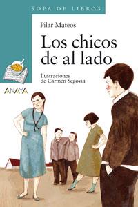 CHICOS DE AL LADO, LOS | 9788466747080 | MATEOS, PILAR | Galatea Llibres | Llibreria online de Reus, Tarragona | Comprar llibres en català i castellà online