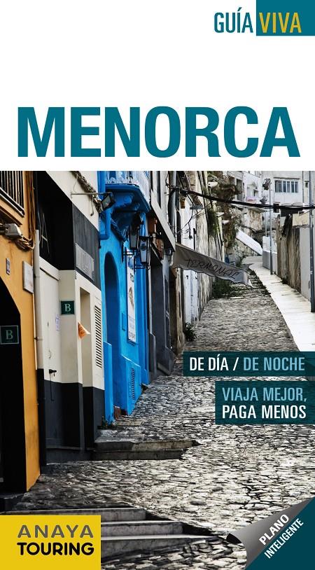 MENORCA GUIA VIVA | 9788497766456 | VELA LOZANO, ANTONIO/RAYO FERRER, MIQUEL | Galatea Llibres | Llibreria online de Reus, Tarragona | Comprar llibres en català i castellà online